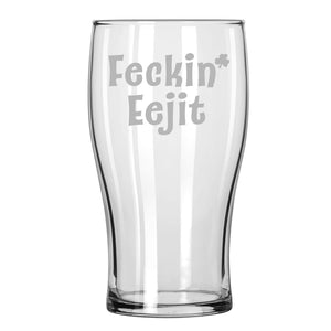 Feckin' Eejit Etched Classic Pub Beer Glass