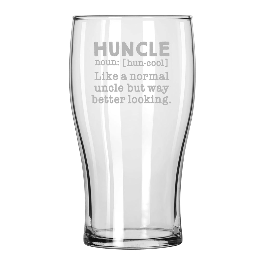 Huncle, Like a Normal Uncle But Way Better Looking Etched Classic Pub Glass, Humorous Funny Uncle Gift