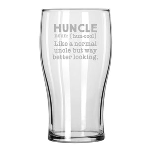 Huncle, Like a Normal Uncle But Way Better Looking Etched Classic Pub Glass, Humorous Funny Uncle Gift