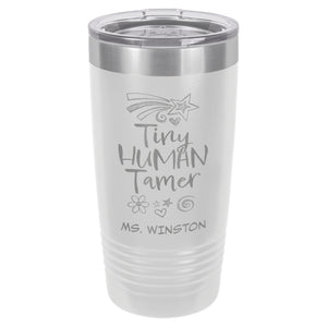 Tiny Human Tamer Etched Insulated Tumbler & Lid