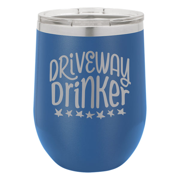 Driveway Drinker Etched Insulated Stemless Tumbler