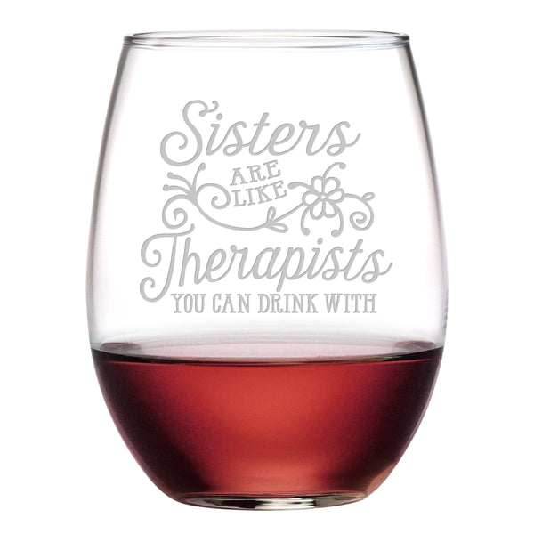 Sisters are Like Therapists Etched Stemless Wine Glass