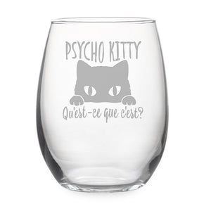 Psycho Kitty Qu'est-ce Que C'est? Stemless Wine Glass