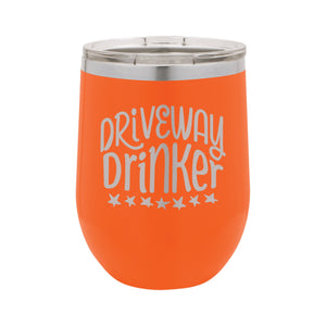 Driveway Drinker Etched Insulated Stemless Tumbler