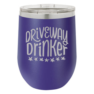 Driveway Drinker Etched Insulated Stemless Tumbler