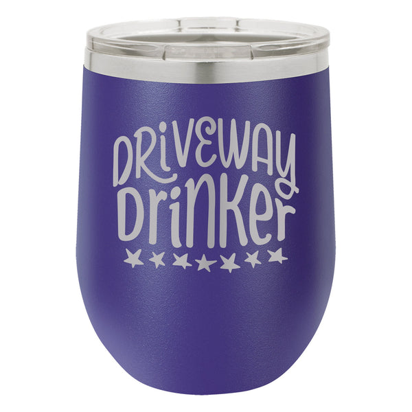 Driveway Drinker Etched Insulated Stemless Tumbler