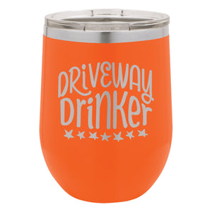 Driveway Drinker Etched Insulated Stemless Tumbler