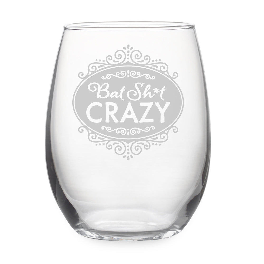Bat Shit Crazy Etched Stemless Wine Glass