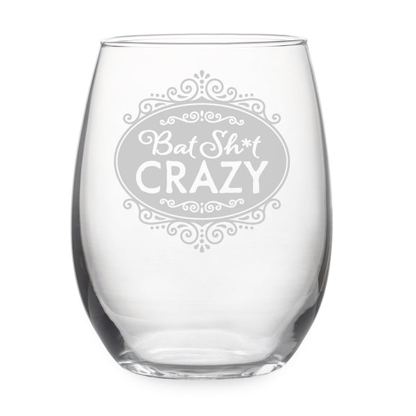 Bat Shit Crazy Etched Stemless Wine Glass