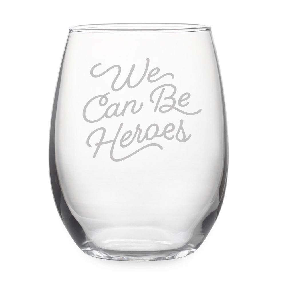 We Can Be Heroes Etched Stemless Wine Glass