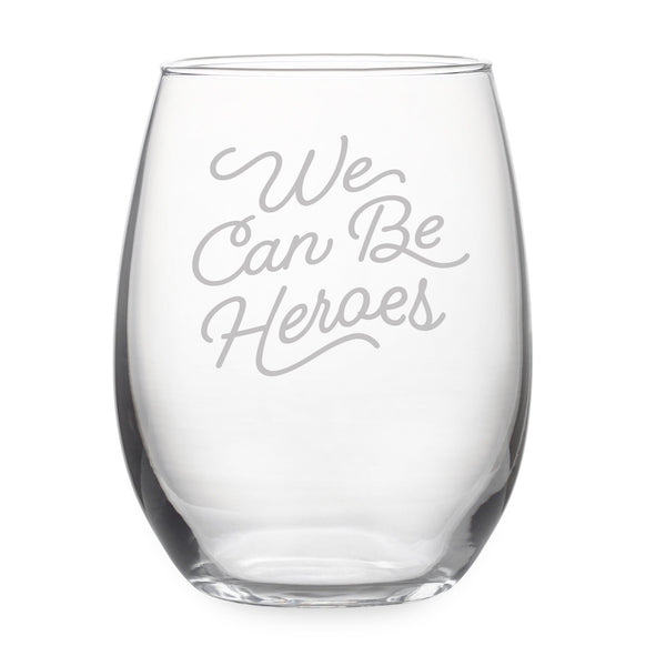 We Can Be Heroes Etched Stemless Wine Glass