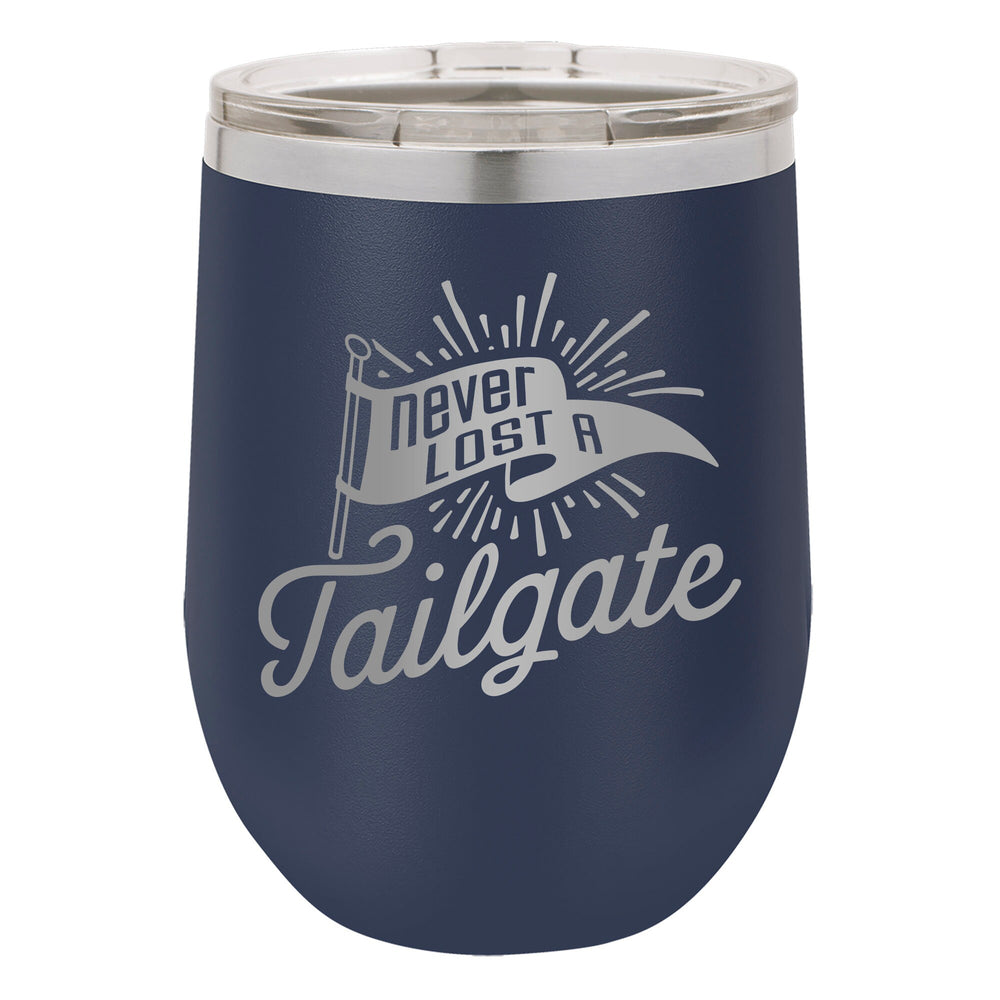 Never Lost a Tailgate Etched, Double-Walled, Vacuum Insulated, Stainless Steel Stemless Wine