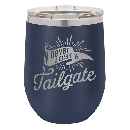 Never Lost a Tailgate Etched, Double-Walled, Vacuum Insulated, Stainless Steel Stemless Wine