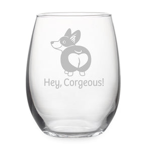 Hey, Corgeous! (Corgi) Etched Stemless Wine Glass