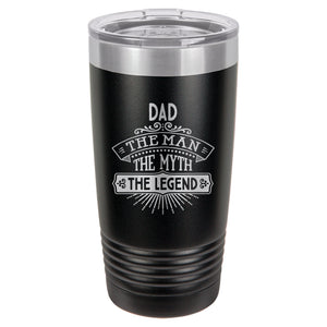 The Man The Myth The Legend Etched Insulated Tumbler & Lid