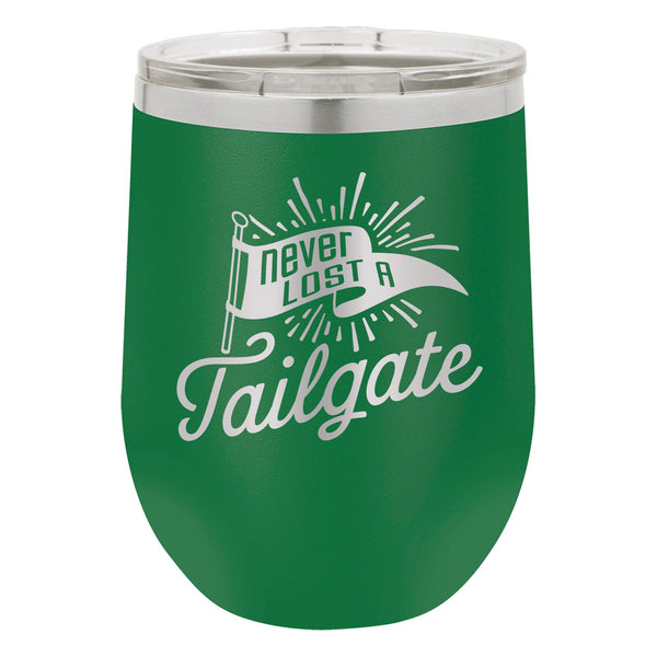 Never Lost a Tailgate Etched, Double-Walled, Vacuum Insulated, Stainless Steel Stemless Wine