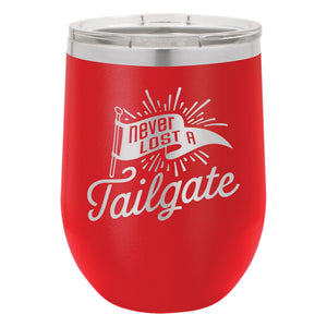 Never Lost a Tailgate Etched, Double-Walled, Vacuum Insulated, Stainless Steel Stemless Wine