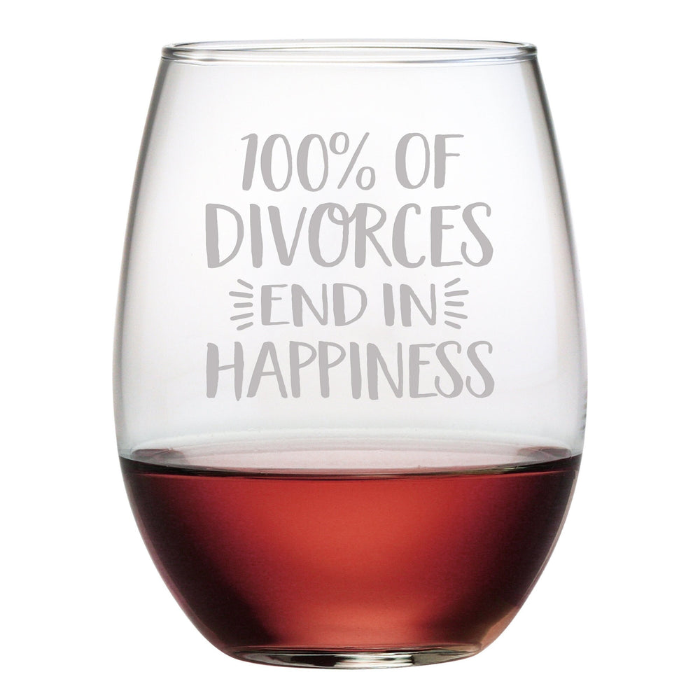 100% of Divorces End in Happiness Etched Stemless Wine Glass