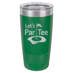 Let's Par Tee Etched Insulated Tumbler & Lid