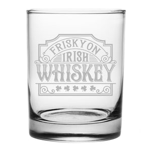 Frisky on Irish Whiskey Etched Rocks Glass