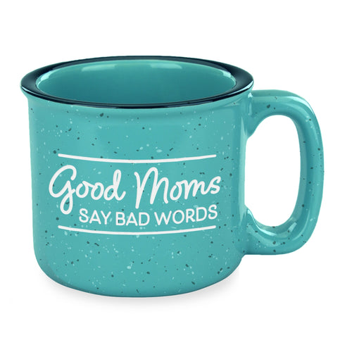 Good Moms Say Bad Words Etched Ceramic Camp Mug