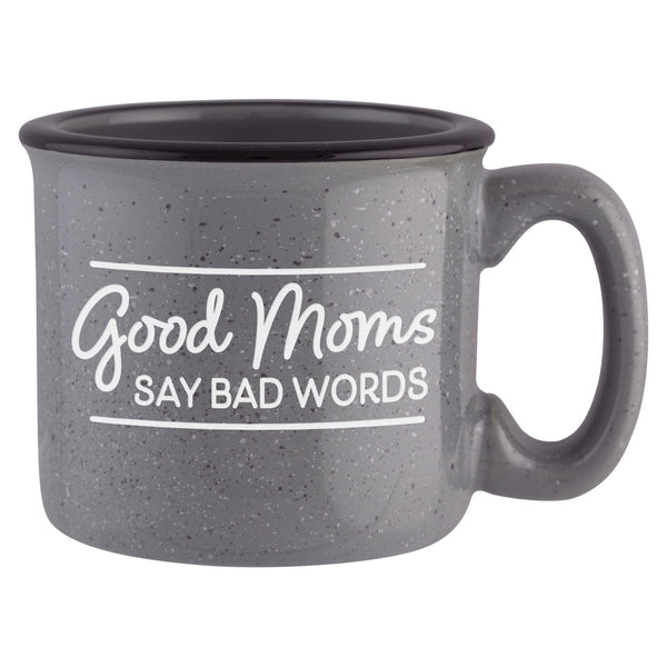 Good Moms Say Bad Words Etched Ceramic Camp Mug