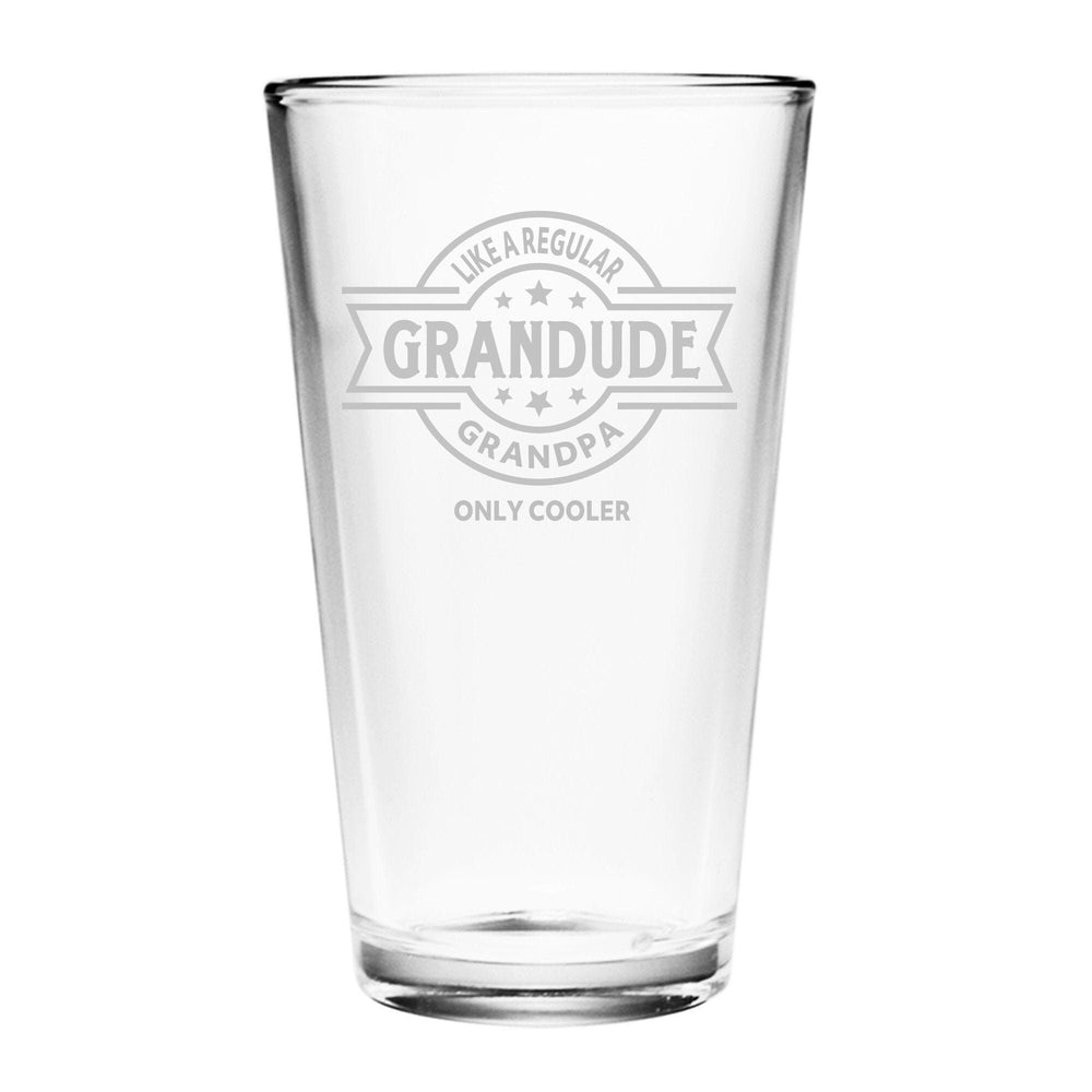 Grandude, Like a Regular Grandpa Only Cooler! Etched Pint Glass