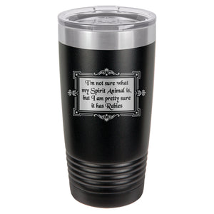 Not Sure What My Spirit Animal Is Etched Insulated Tumbler & Lid