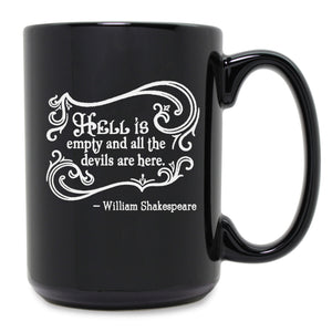 Hell is Empty and All the Devils Are Here Etched Ceramic Mug