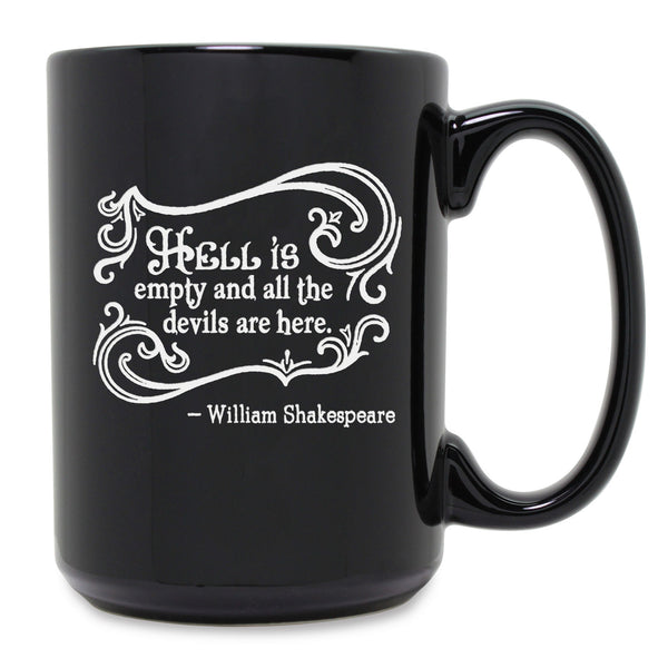 Hell is Empty and All the Devils Are Here Etched Ceramic Mug