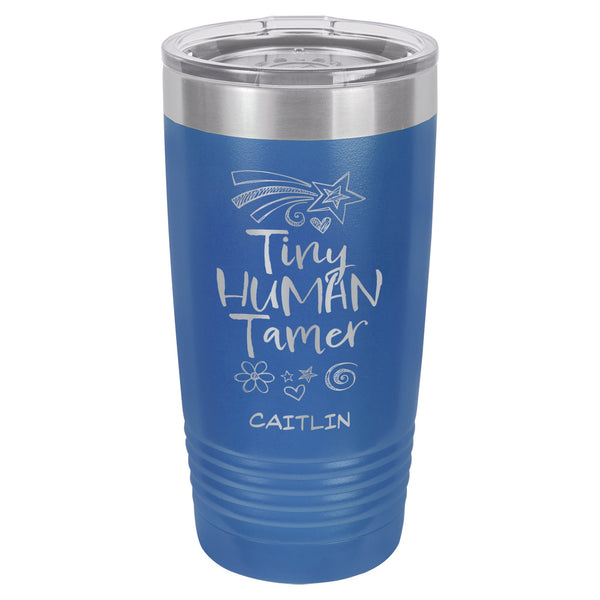 Tiny Human Tamer Etched Insulated Tumbler & Lid