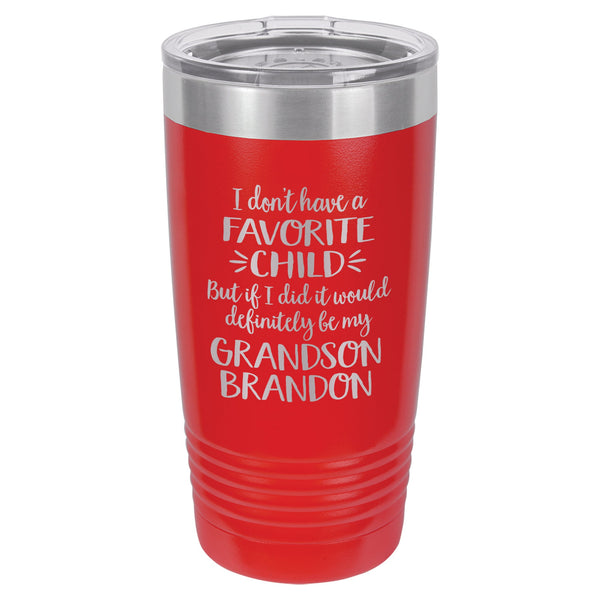 I Don't Have A Favorite Child Etched Insulated Tumbler & Lid