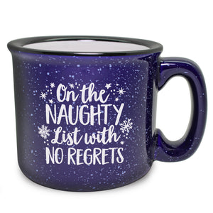 On the Naughty List With No Regrets Etched Ceramic Camp Mug