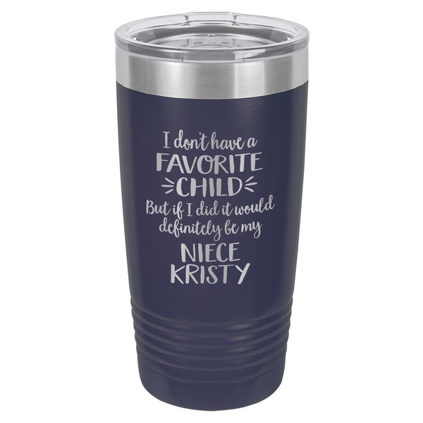 I Don't Have A Favorite Child Etched Insulated Tumbler & Lid