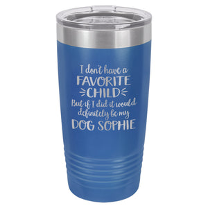 I Don't Have A Favorite Child Etched Insulated Tumbler & Lid