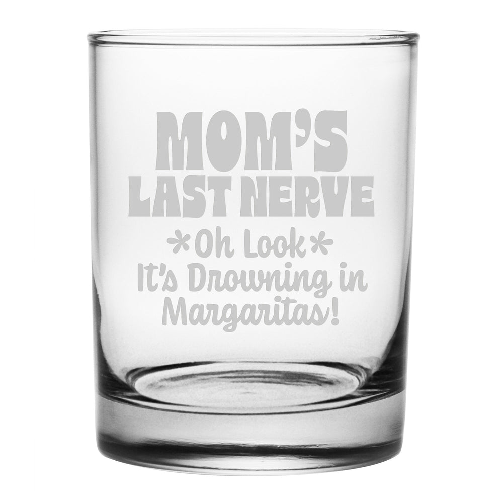 Mom's Last Nerve Etched Rocks Glass