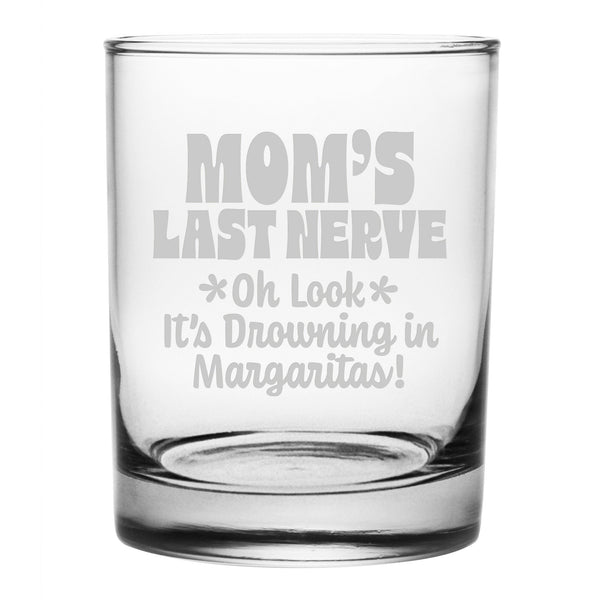 Mom's Last Nerve Etched Rocks Glass