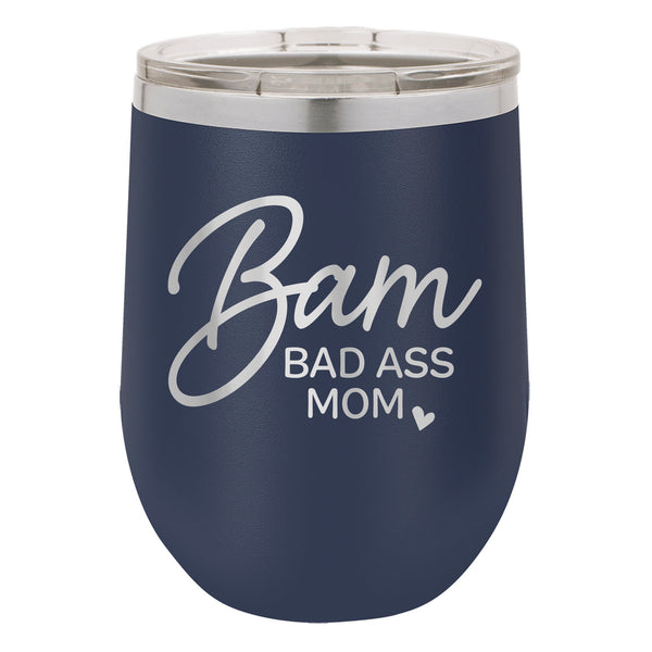 BAM Bad Ass Mom Etched Insulated Stemless Tumbler