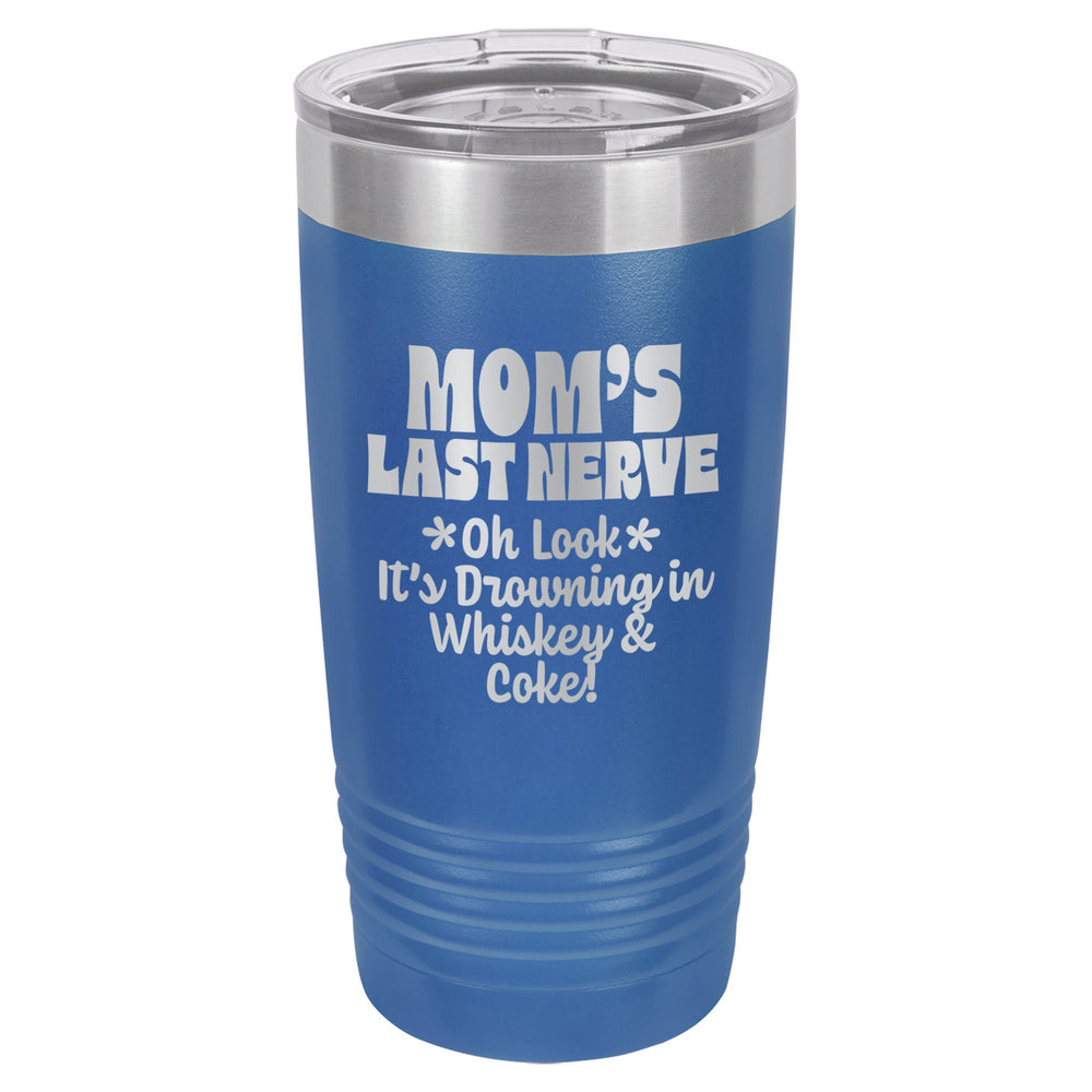 Mom's Last Nerve Etched Insulated Tumbler & Lid