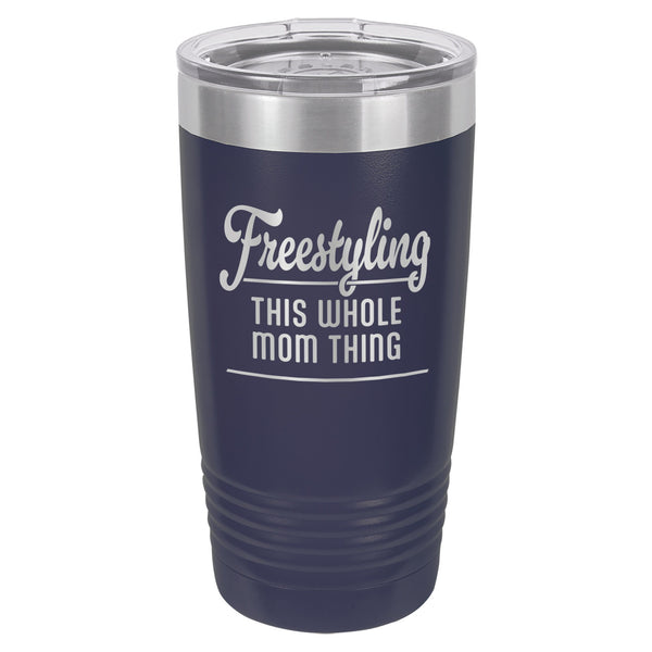 Freestyling This Whole Mom Thing Etched Insulated Tumbler & Lid