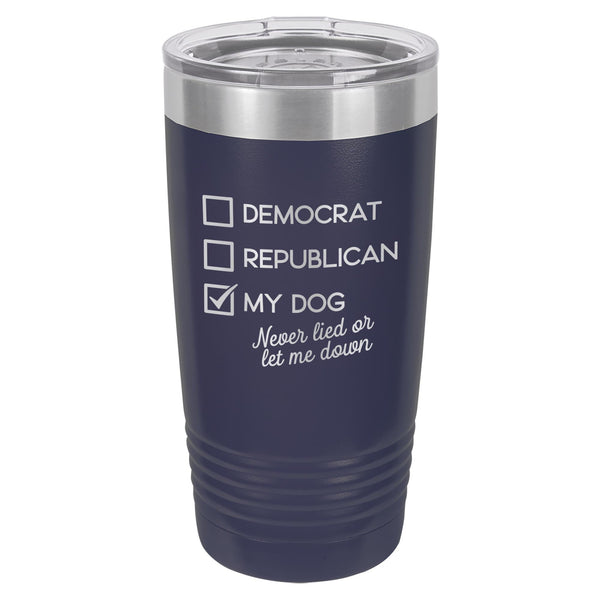 Voting for My Dog Etched Insulated Tumbler & Lid