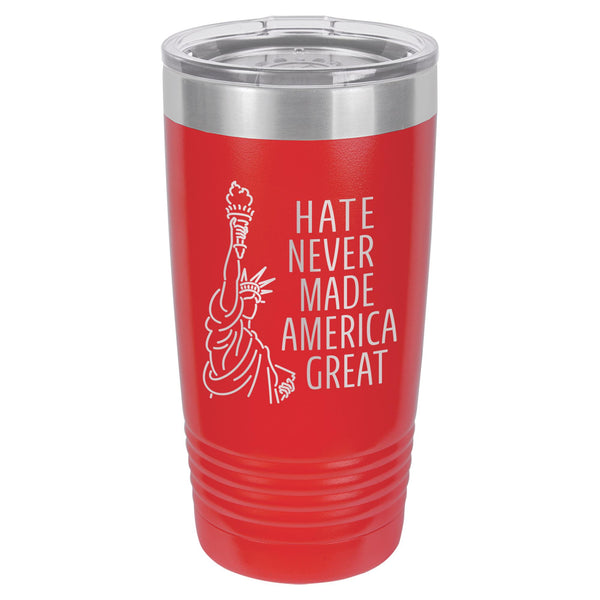 Hate Never Made America Great Etched Insulated Tumbler & Lid