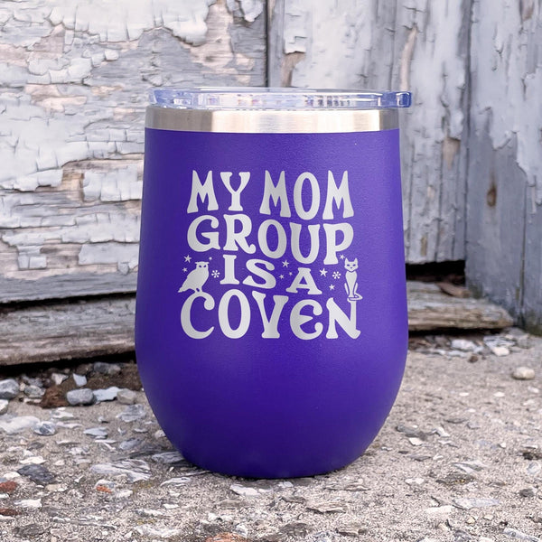 My Mom Group is a Coven Etched Insulated Stemless Tumbler