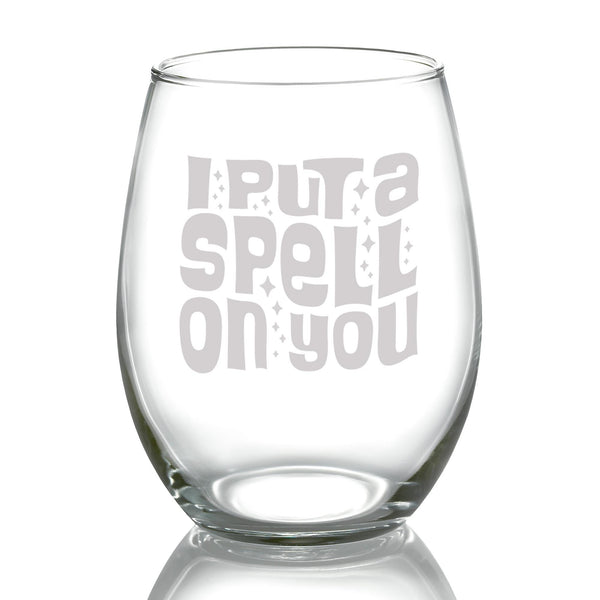 I Put a Spell on You Etched Stemless Wine Glass