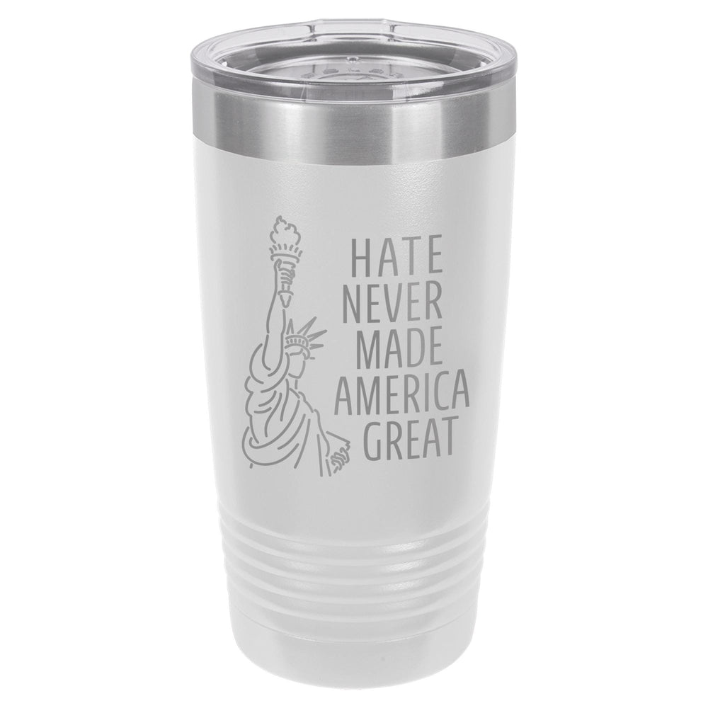 Hate Never Made America Great Etched Insulated Tumbler & Lid