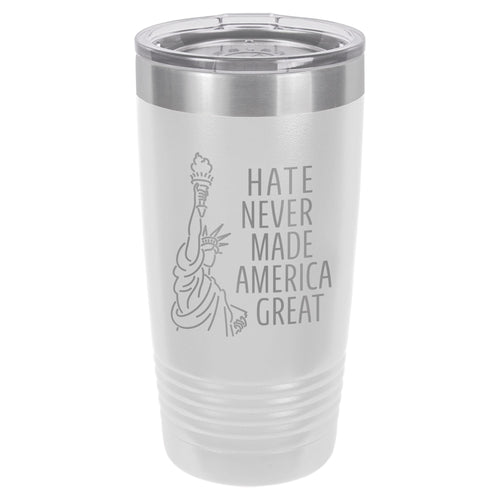 Hate Never Made America Great Etched Insulated Tumbler & Lid
