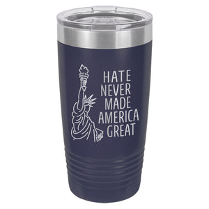 Hate Never Made America Great Etched Insulated Tumbler & Lid
