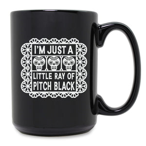 I'm Just a Little Ray of Pitch Etched Ceramic Mug