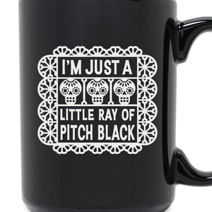I'm Just a Little Ray of Pitch Etched Ceramic Mug