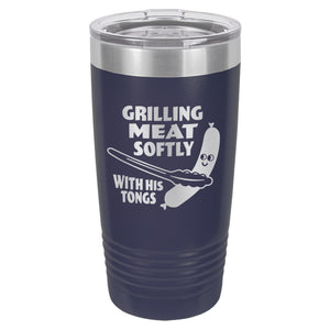 Grilling Meat Softly With His Tongs Etched Insulated Tumbler & Lid